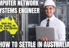 Computer Network & Systems Engineer Career and Immigration options for Australia