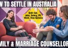 Family & Marriage Counsellor Career and Immigration options for Australia