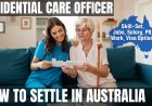 Residential Care Officer Career and Immigration options for Australia