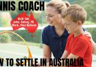 Tennis Coach Career and Immigration options for Australia