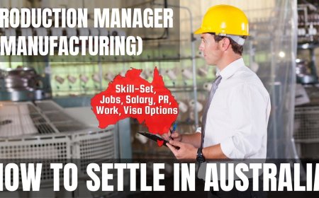 Production Manager (Manufacturing) Career and Immigration options for Australia