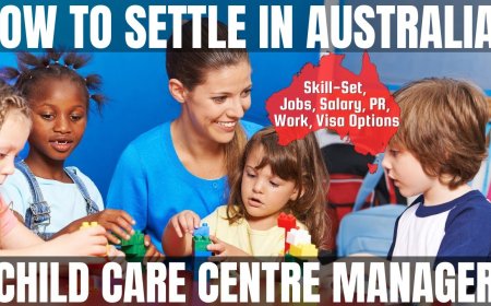 Child Care Centre Manager Career and Immigration options for Australia