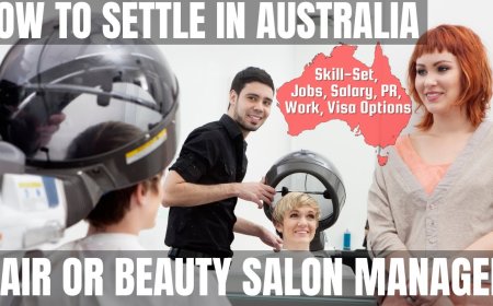Hair or Beauty Salon Manager Career and Immigration options for Australia