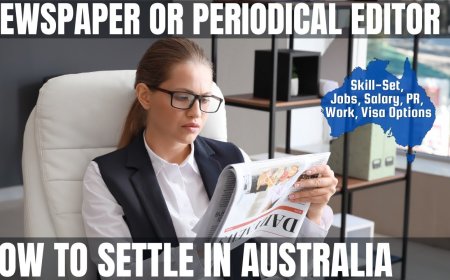 Newspaper or Periodical Editor Career and Immigration options for Australia