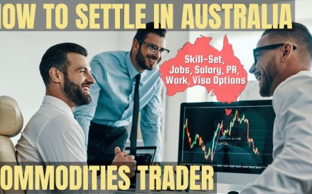 Commodities Trader Career and Immigration options for Australia