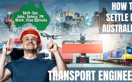 Transport Engineer Career and Immigration options for Australia
