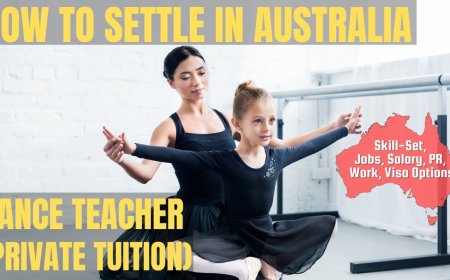 Dance Teacher (Private Tuition) Career and Immigration options for Australia