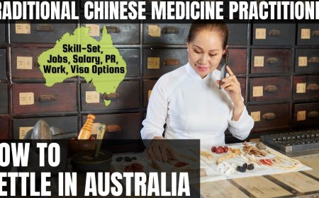 Traditional Chinese Medicine Practitioner Career and Immigration options for Australia