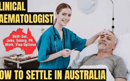 Clinical Haematologist Career and Immigration options for Australia