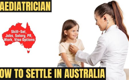 Paediatrician Career and Immigration options for Australia