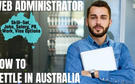 Web Administrator Career and Immigration options for Australia
