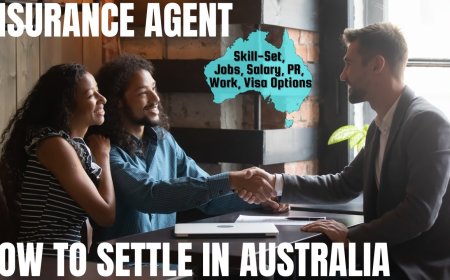 Insurance Agent Career and Immigration options for Australia